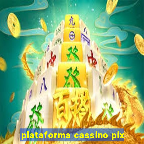 plataforma cassino pix